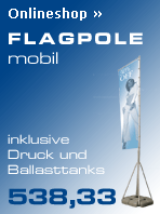 Angebot: mobile Werbefahne Flagpole inkl. Digitaldruck 538,33 EUR